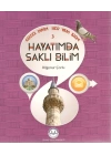 Hayatımda Saklı Bilim / Güzel Dinim Her Yanı Bilim 3