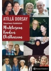Hayatımızı Aydınlatan Muhteşem Kadın Dostlarım