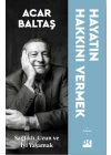 Hayatın Hakkını Vermek - Sağlıklı Uzun ve Mutlu Yaşamak