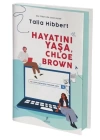 Hayatını Yaşa - Chloe Brown (Ciltli)