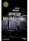 Hayattaki Başlangıçlarımız