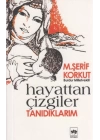 Hayattan Çizgiler Tanıdıklarım