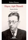 Hayır, Aşk Ölmedi - Seçme Şiirler