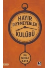 Hayır Diyemeyenler Kulübü