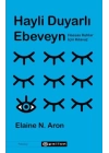 Hayli Duyarlı Ebeveyn