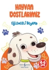 Hayvan Dostlarımız - Eğlenceli Boyama