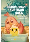 Hayvanlar Aleminden Masallar 5-Mikroplardan Kurtulan Çakıl