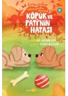Hayvanlar Aleminden Masallar 6-Köpük ve Patinin Hatası