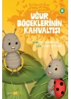 Hayvanlar Aleminden Masallar 8-Uğur Böceklerinin Kahvaltısı