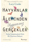 Hayvanlar Aleminden Uygunsuz Gerçekler: Yanlış Anlaşılmalarla Dolu Bir Hayvanat Bahçesi