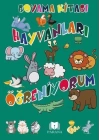 Hayvanları Öğreniyorum - Boyama Kitabı