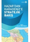 Hazardan Karadenize Stratejik Bakış