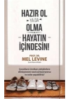 Hazır Ol ya da Olma: Hayatın İçindesin