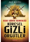 Hedef Dünya Egemenliği Küresel Gizli Örgütler