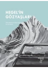 Hegel’in Gözyaşları