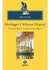 Heideggere Yolunuz Düşerse