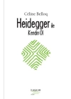 Heidegger ile Kendin Ol