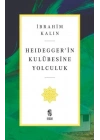 Heidegger’in Kulübesine Yolculuk