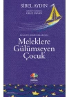 Hemato Koridorlarında Meleklere Gülümseyen Çocuk