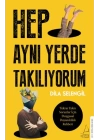 Hep Aynı Yerde Takılıyorum