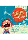 Hep Hayır! Diyen Çocuk
