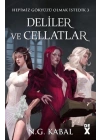 Hepimiz Gökyüzü Olmak İstedik 3 - Deliler ve Cellatlar