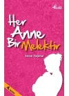 Her Anne Bir Melektir