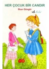 Her Çocuk Bir Candır