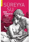 Her Görüşte Aşk - Aşk ve Cinsellik Üzerine Değinmeler