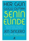 Her Gün Güçlü Olmak Senin Elinde