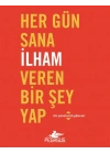 Her Gün Sana İlham Veren Bir Şey Yap