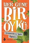 Her Güne Bir Öykü - 10 - Fedakârlık Ve İyilik Öyküleri