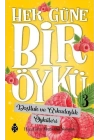 Her Güne Bir Öykü - 3 - Dostluk Ve Arkadaşlık Öyküleri