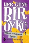 Her Güne Bir Öykü - 4 - Neşeli Ve Eğlenceli Öyküler