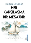 Her Karşılaşma Bir Mesajdır