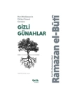 Her Müslüman’ın Dikkat Etmesi Gereken Gizli Günahlar