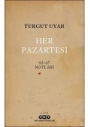 Her Pazartesi /1962-67 Notları