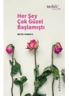 Her Şey Çok Güzel Başlamıştı