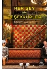 Her Şey İçin Teşekkürler (Ciltli)