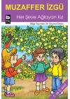 Her Şeye Ağlayan Kız / İlk Okuma Dizisi