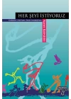 Her Şeyi İstiyoruz