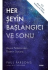 Her Şeyin Başlangıcı ve Sonu