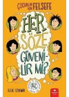 Her Söze Güvenilir mi? - Çocuklar İçin Felsefe