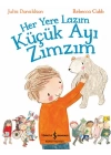 Her Yere Lazım Küçük Ayı Zımzım