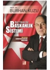 Her Yönü ile Başkanlık Sistemi - Yeni Sistem Cumhurbaşkanlığı Modelimiz