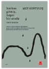 Herkes Gitmiş, Hepsi Bir Arada