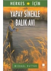 Herkes İçin Yapay Sinekle Balık Avı