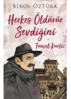 Herkes Öldürür Sevdiğini - Tuncel Kurtiz