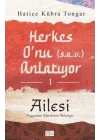 Herkes O’nu Anlatıyor 1 - Ailesi Peygamber Efendimizi Anlatıyor