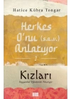 Herkes O’nu Anlatıyor 2 - Kızları Peygamber Efendimizi Anlatıyor